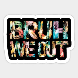 bruh we out Sticker